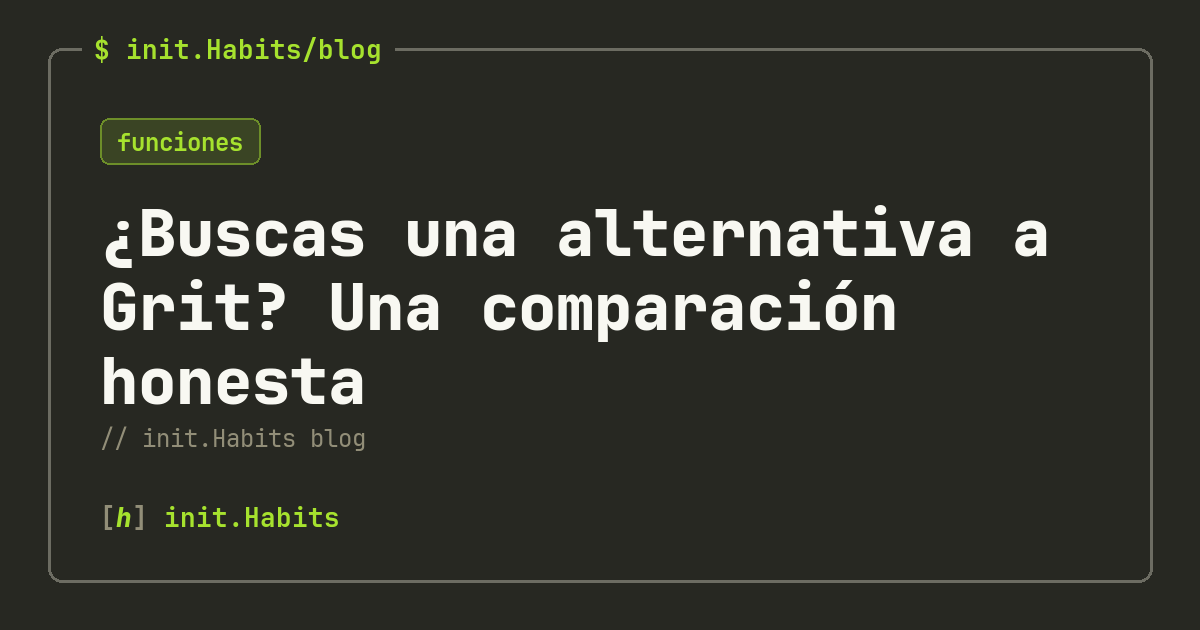 ¿Buscas una alternativa a Grit? Una comparación honesta — init.Habits blog