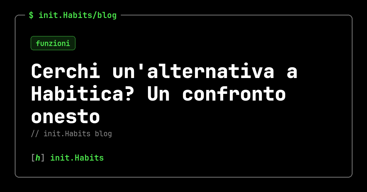 Cerchi un'alternativa a Habitica? Un confronto onesto — init.Habits blog