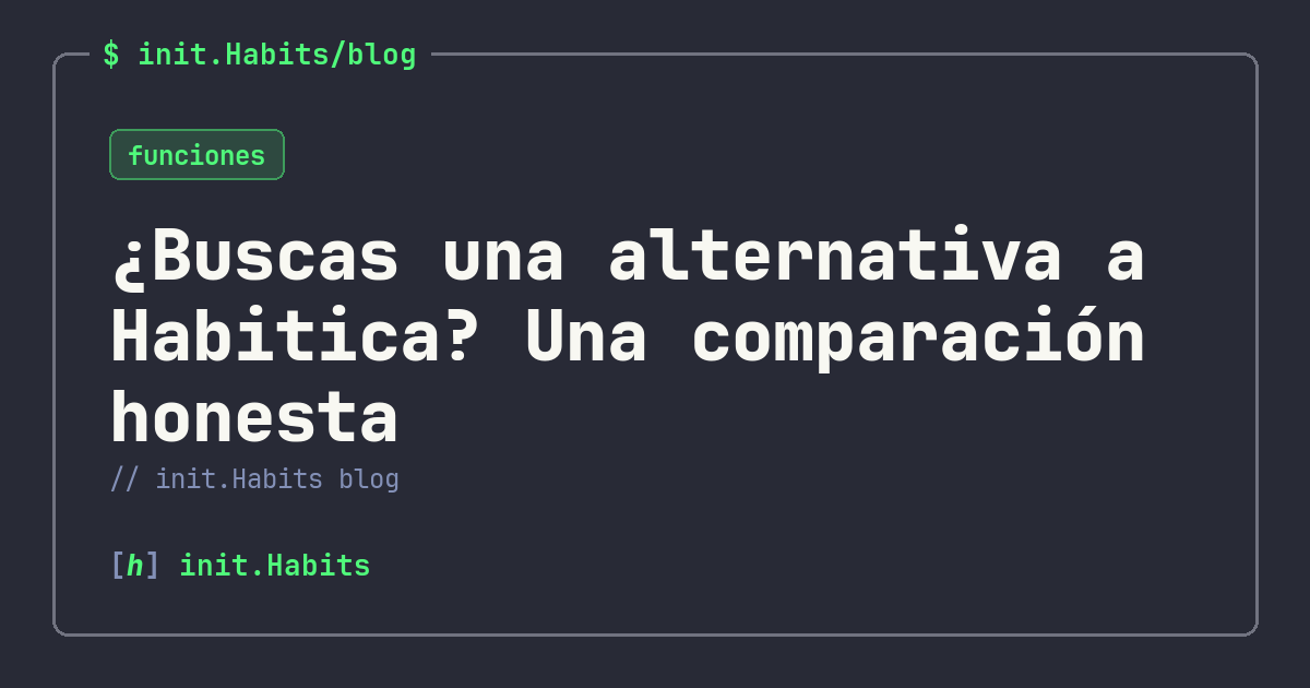 ¿Buscas una alternativa a Habitica? Una comparación honesta — init.Habits blog
