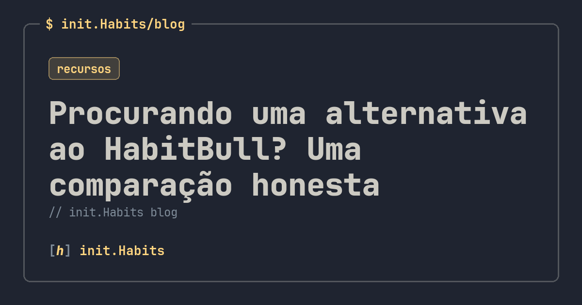 Procurando uma alternativa ao HabitBull? Uma comparação honesta — init.Habits blog