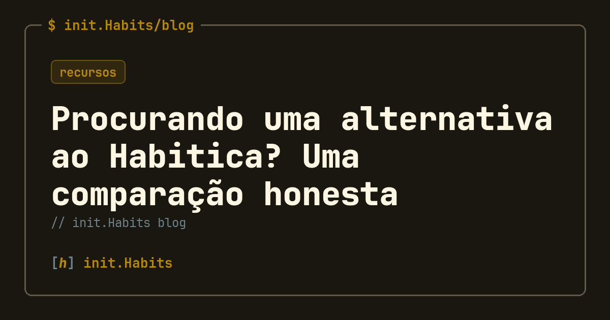 Procurando uma alternativa ao Habitica? Uma comparação honesta — init.Habits blog