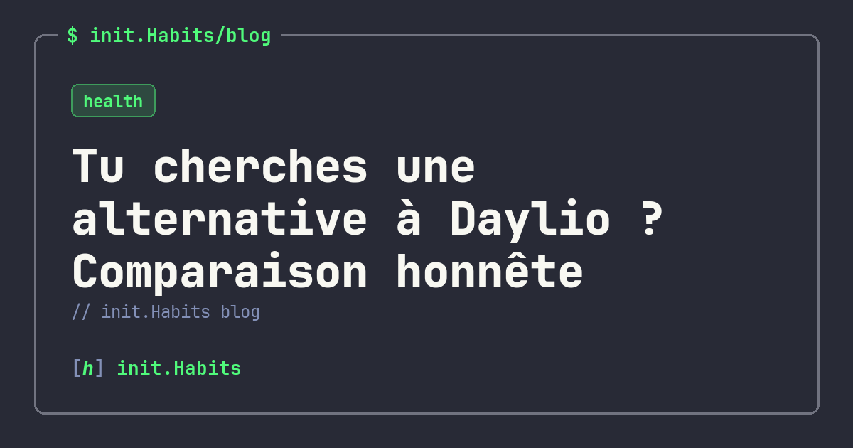 Tu cherches une alternative à Daylio ? Comparaison honnête — init.Habits blog