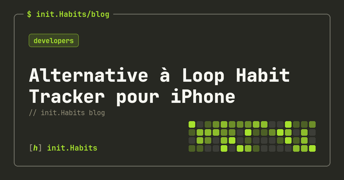 Alternative à Loop Habit Tracker pour iPhone — init.Habits blog