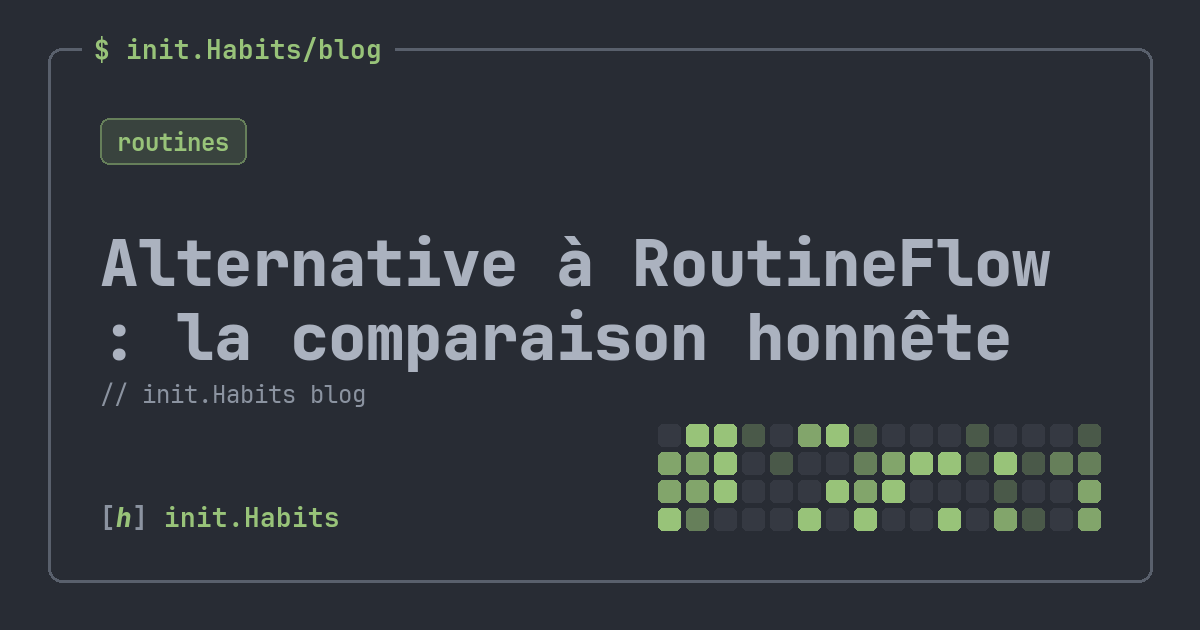 Alternative à RoutineFlow : la comparaison honnête — init.Habits blog