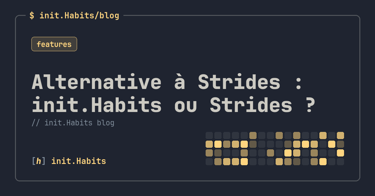 Alternative à Strides : init.Habits ou Strides ? — init.Habits blog