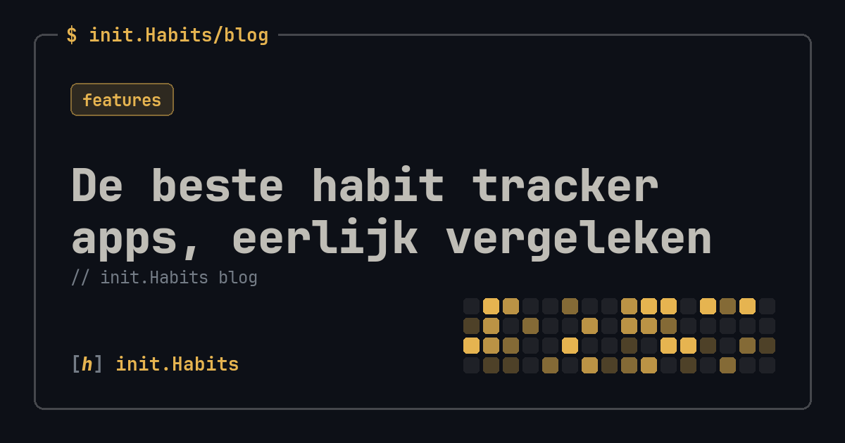 De beste habit tracker apps, eerlijk vergeleken — init.Habits blog