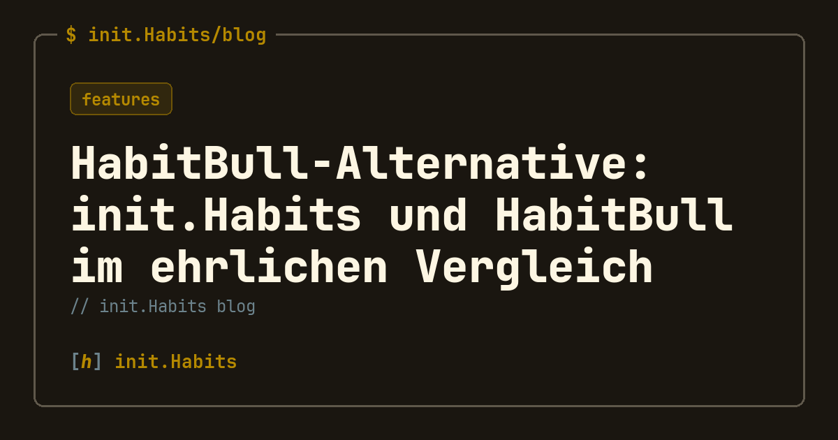 HabitBull-Alternative: init.Habits und HabitBull im ehrlichen Vergleich — init.Habits blog