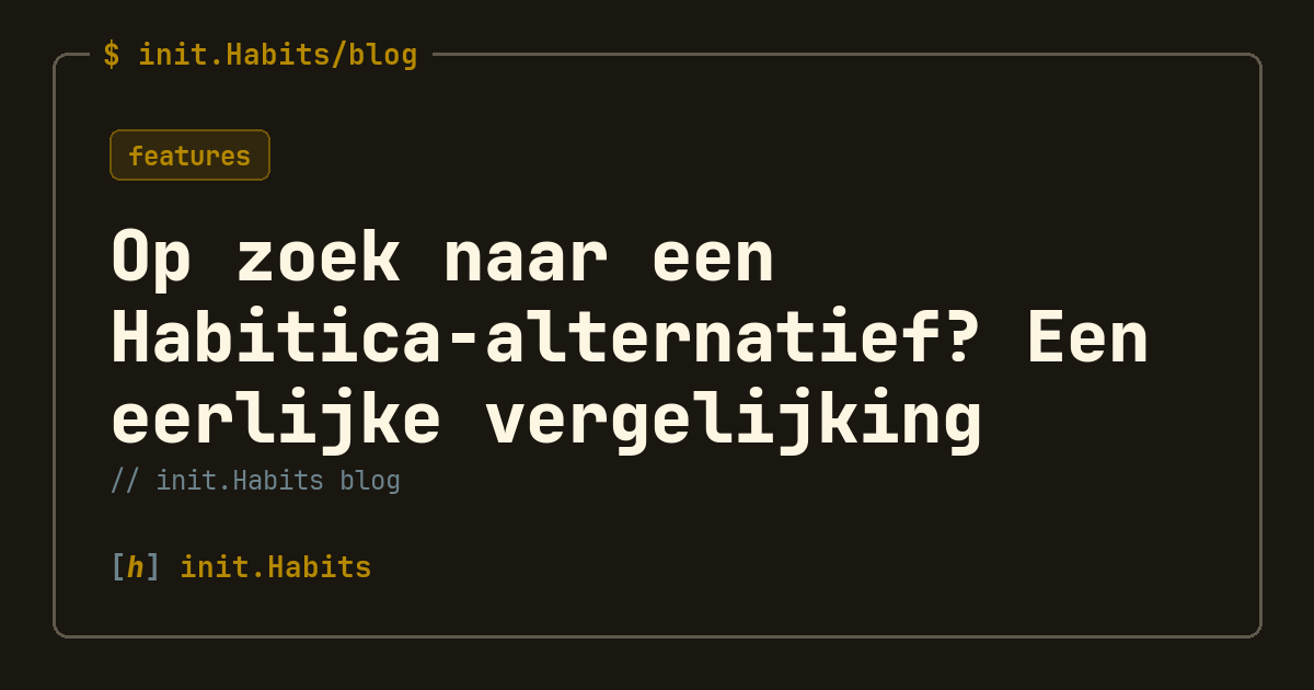 Op zoek naar een Habitica-alternatief? Een eerlijke vergelijking — init.Habits blog