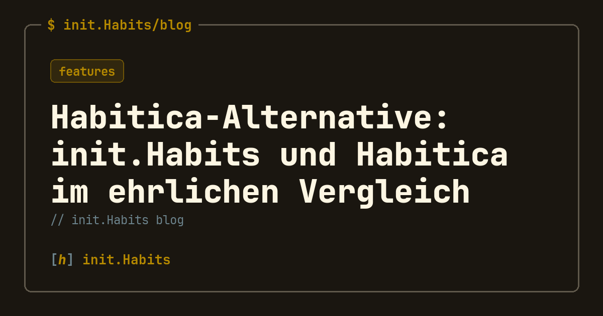 Habitica-Alternative: init.Habits und Habitica im ehrlichen Vergleich — init.Habits blog
