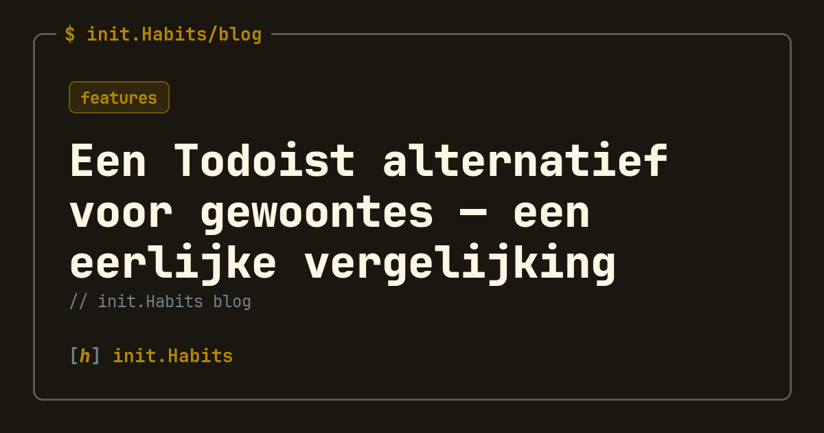 Een Todoist alternatief voor gewoontes — een eerlijke vergelijking — init.Habits blog